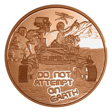 Load image into Gallery viewer, 1 oz Copper Round - Do Not Attempt on Earth
