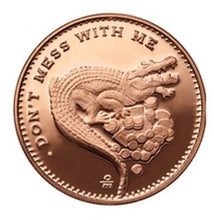 Load image into Gallery viewer, 1 oz Copper Round - Don&#39;t Mess With Me
